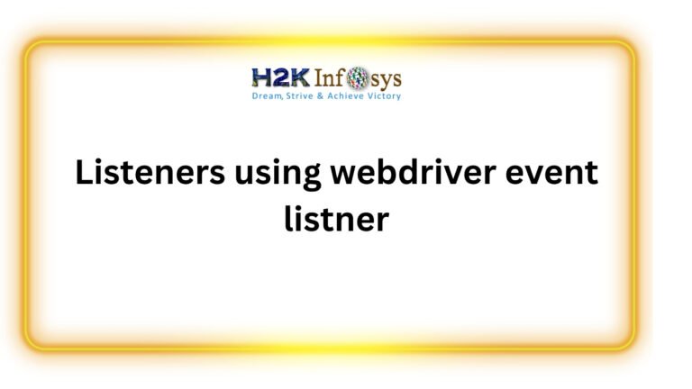 Listeners using WebDriver