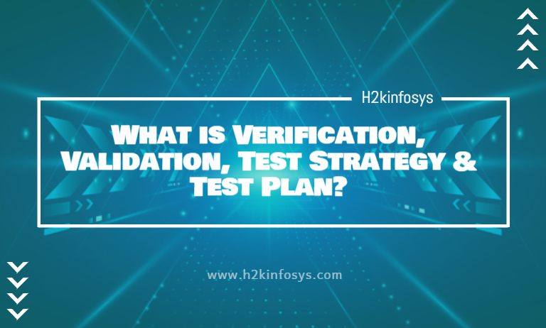 What is Verification, Validation, Test Strategy & Test Plan
