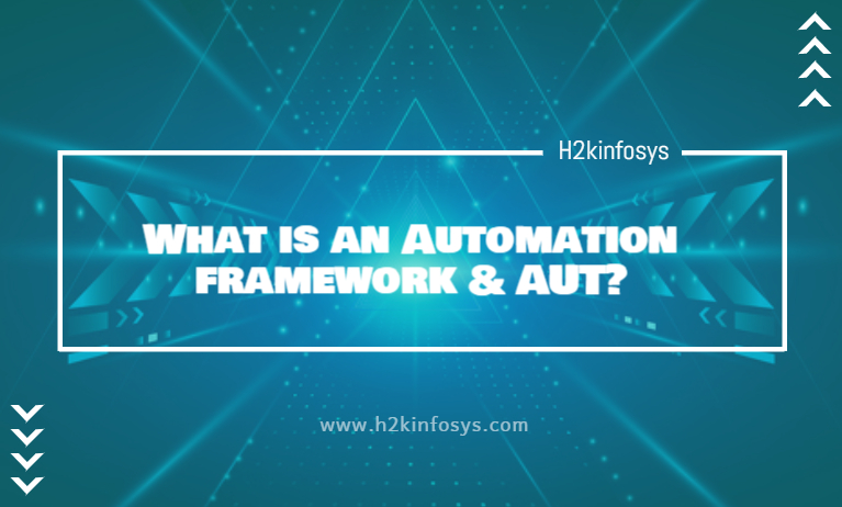 What is an Automation framework & AUT