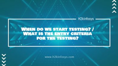 When do we start testing What is the entry criteria for the testing