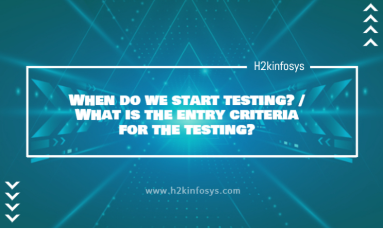 Entry Criteria When to Start Testing in QA