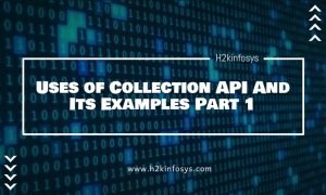 Uses of Collection API And Its Examples Part 1