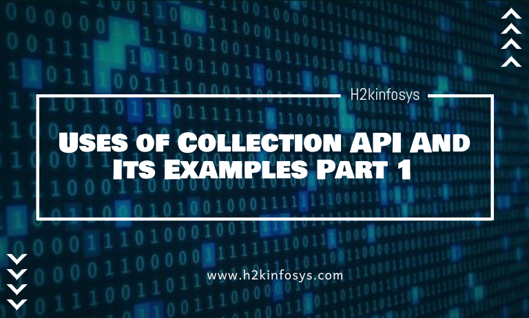 Uses of Collection API And Its Examples Part 1