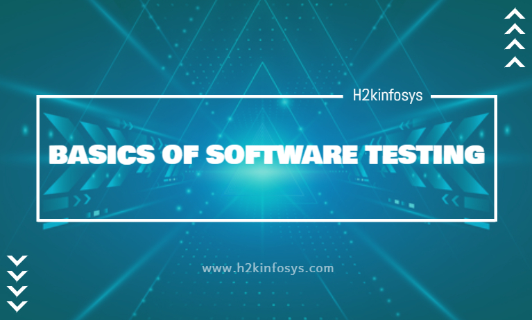 BASICS OF SOFTWARE TESTING