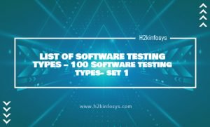 LIST OF SOFTWARE TESTING TYPES – 100 Software testing types- set 1