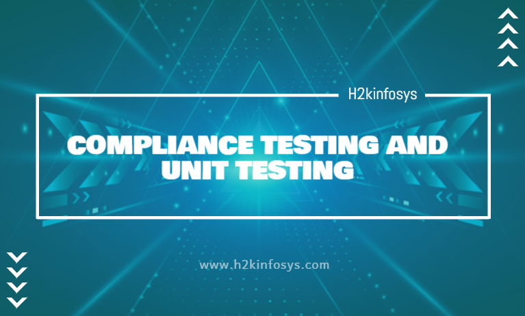 COMPLIANCE TESTING AND UNIT TESTING