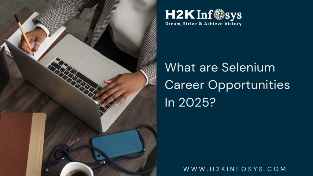 What are Selenium Career Opportunities In 2025