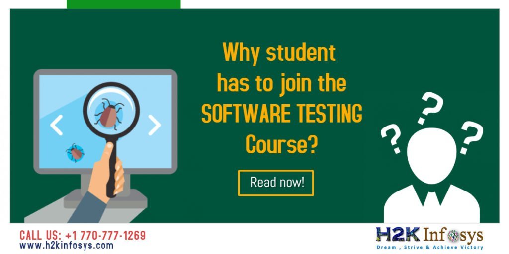 Why student has to join the SOFTWARE TESTING course?