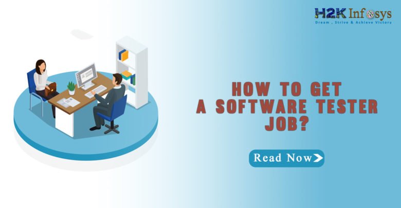 HOW TO GET A SOFTWARE TESTER JOB