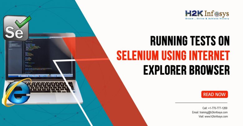 Running Tests On Selenium Using Internet Explorer Browser