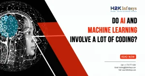 Do AI and Machine Learning Involve a Lot of Coding