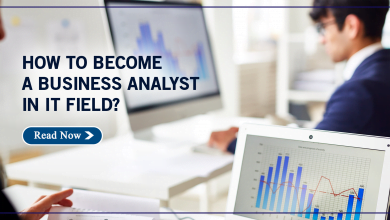 How to Become a Business Analyst in IT Field