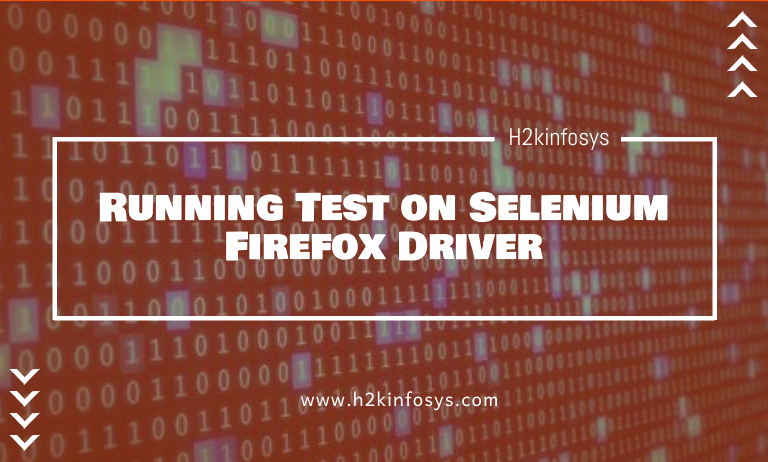 Running Test on Selenium Firefox Driver Running Test on Selenium Firefox Driver1