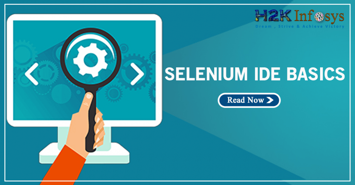 SeleniumIDEbasics H2kinfosys Blog