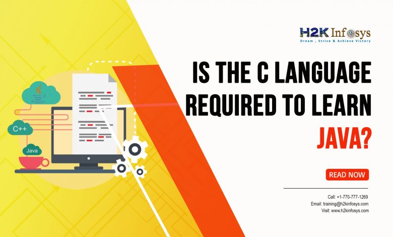 Is the C language required to learn Java? Is the C language required to learn Java
