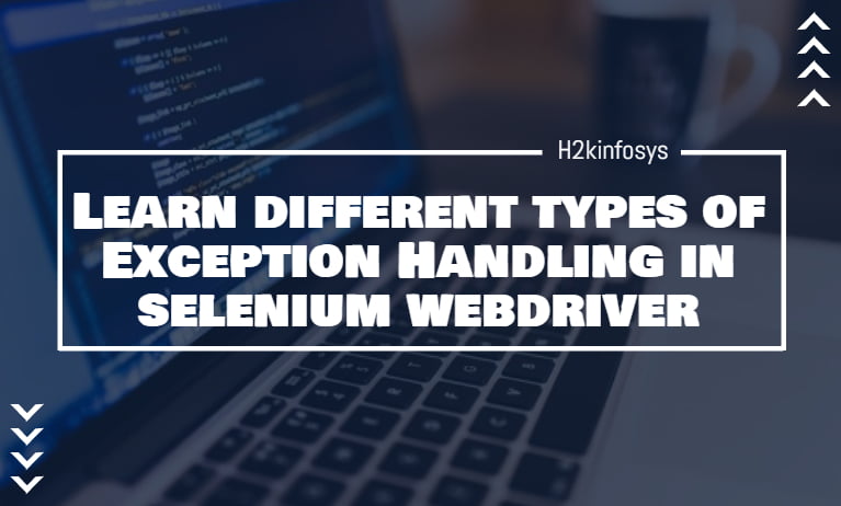 Different Types of Exception Handling in Selenium Webdriver