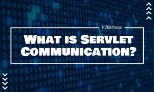 What is Servlet Communication