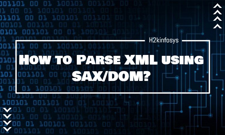 How to Parse XML using SAX-DOM