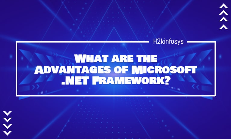 What are the Advantages of Microsoft .NET Framework