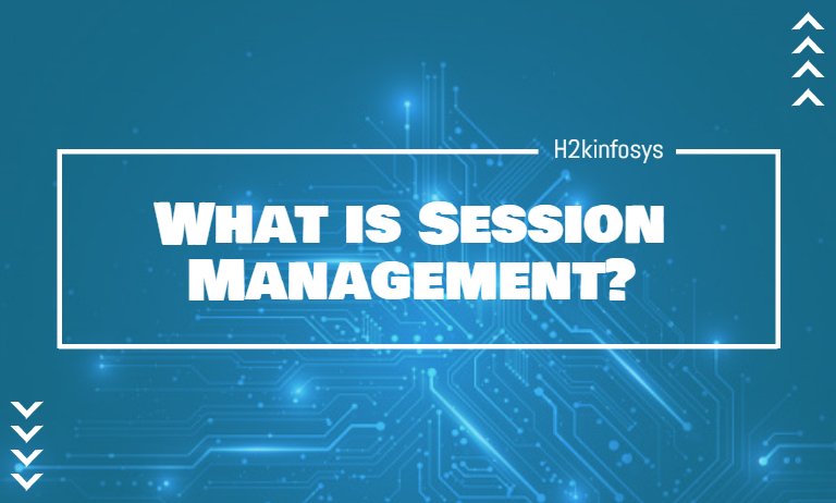 What is Session Management