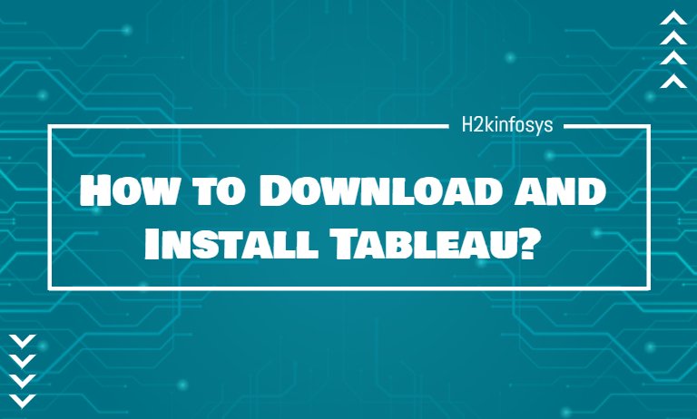 How to Download and Install Tableau