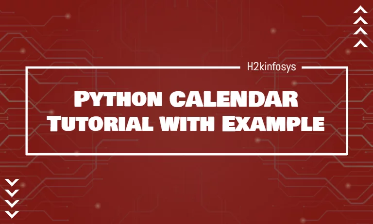 Python CALENDAR Tutorial with Example