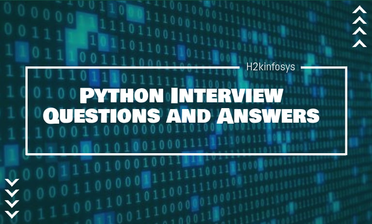 Python Interview Questions and Answers Python Interview Questions and Answers