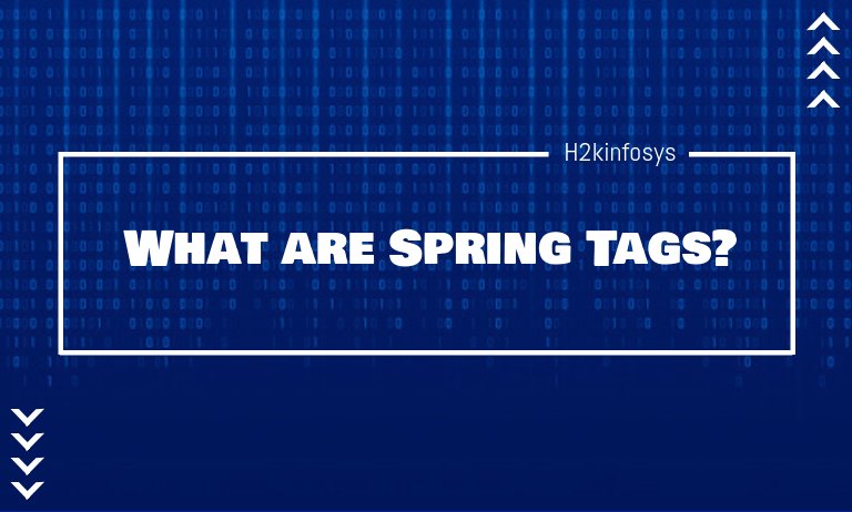 What are Spring Tags? What are Spring Tags