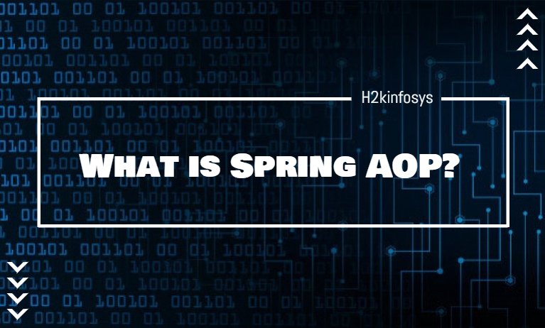 What is Spring AOP? What is Spring AOP