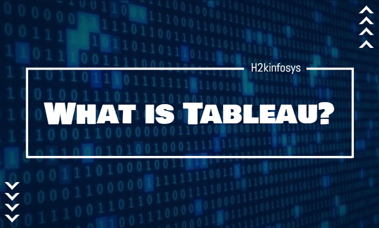 What is Tableau? What is Tableau