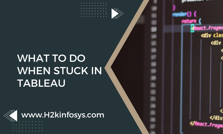 What To Do When Stuck In Tableau