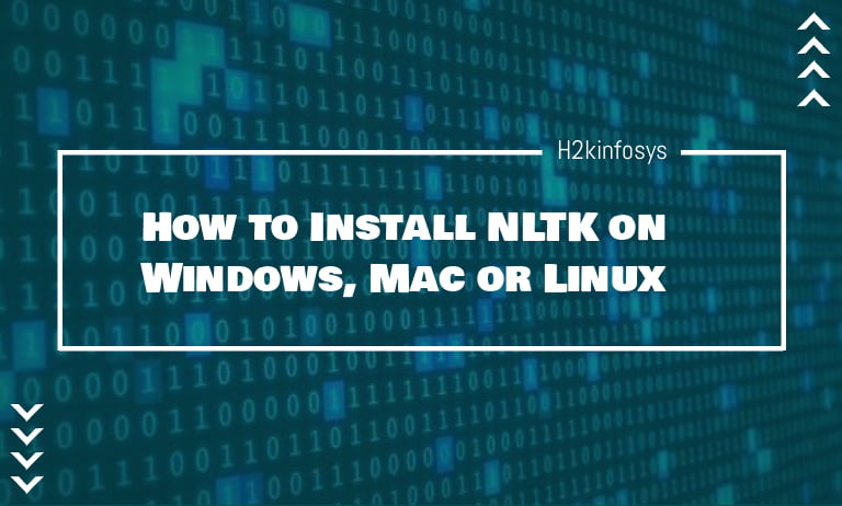 How to Install NLTK on Windows, Mac or Linux