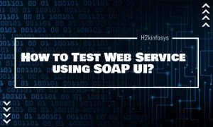 How to Test Web Service using SOAP UI