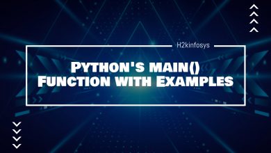 Python's main() Function with Examples