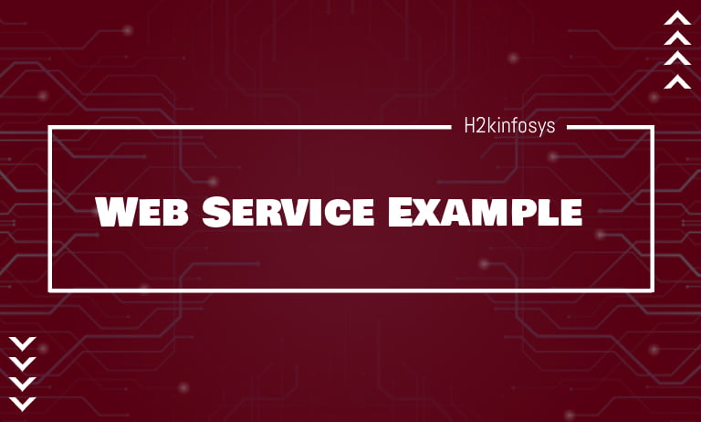 Web Service Example and Configuration | H2kinfosys Blog