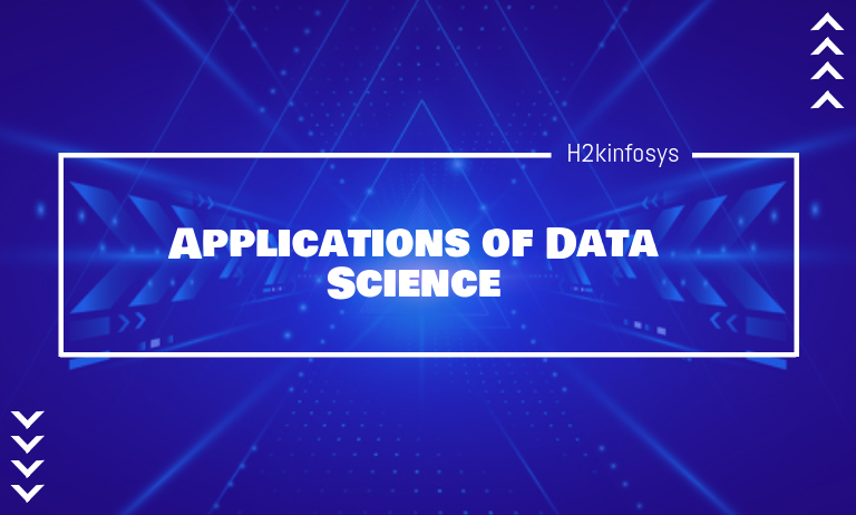 Applications of Data Science Applications of Data Science