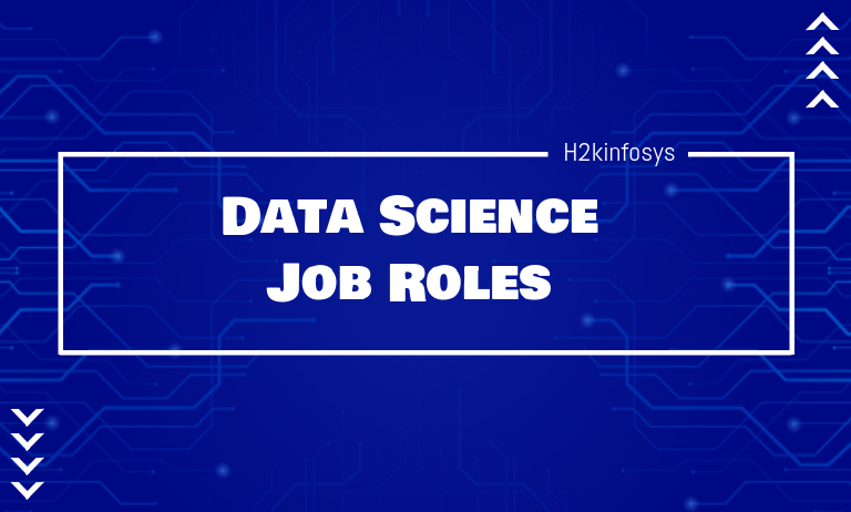 Data Science Job Roles Data Science Job Roles
