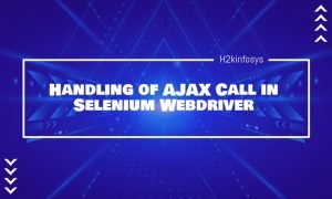 Handling-of-AJAX-Call-in-Selenium-Webdriver