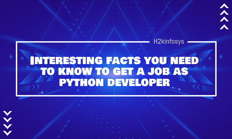 Interesting Facts You Need to Know to Get a Job as Python Developer