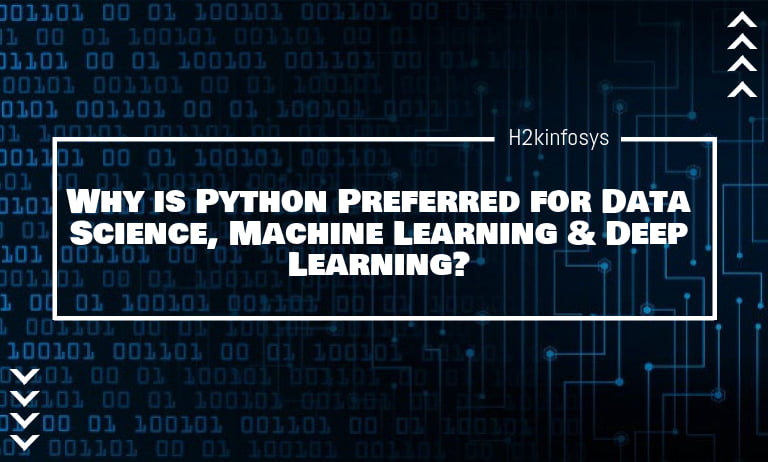 Why is Python Preferred for Data Science, Machine Learning & Deep Learning? Why is Python Preferred for Data Science