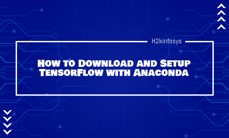 Download and Setup TensorFlow with Anaconda