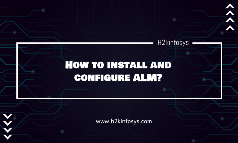 How to install and configure ALM? How to install and configure ALM