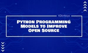 Python Programming Models to Improve Open Source