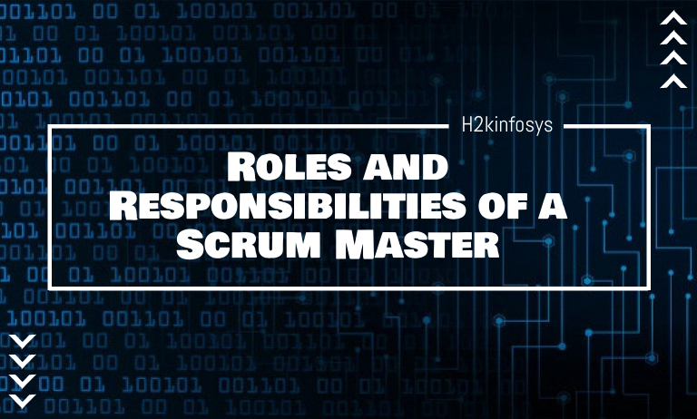 Roles and Responsibilities of a Scrum Master