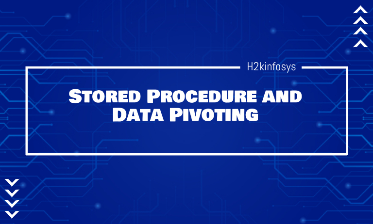 Stored Procedure and Data Pivoting Stored Procedure and Data Pivoting