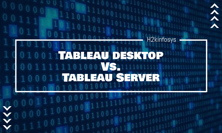 Tableau desktop Vs. Tableau Server