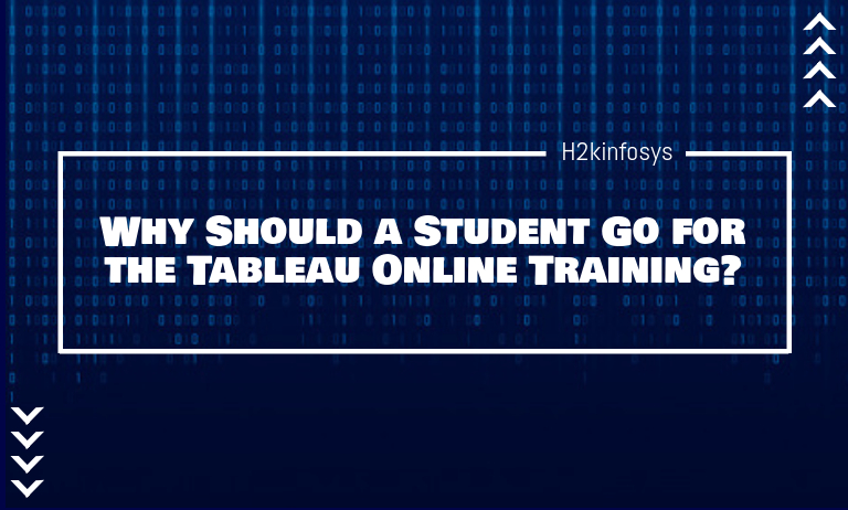 Why Should a Student Go for the Tableau Online Training?