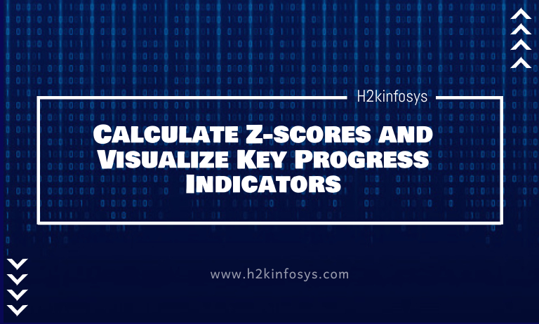 Calculate Z-scores and Visualize Key Progress Indicators