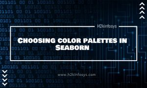 Choosing color palettes in Seaborn | H2kinfosys Blog