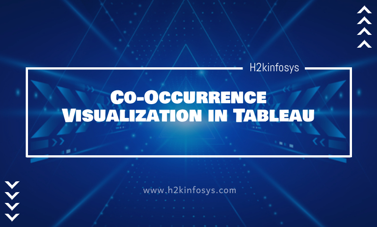 Co-Occurrence Visualization in Tableau Co-Occurrence Visualization
